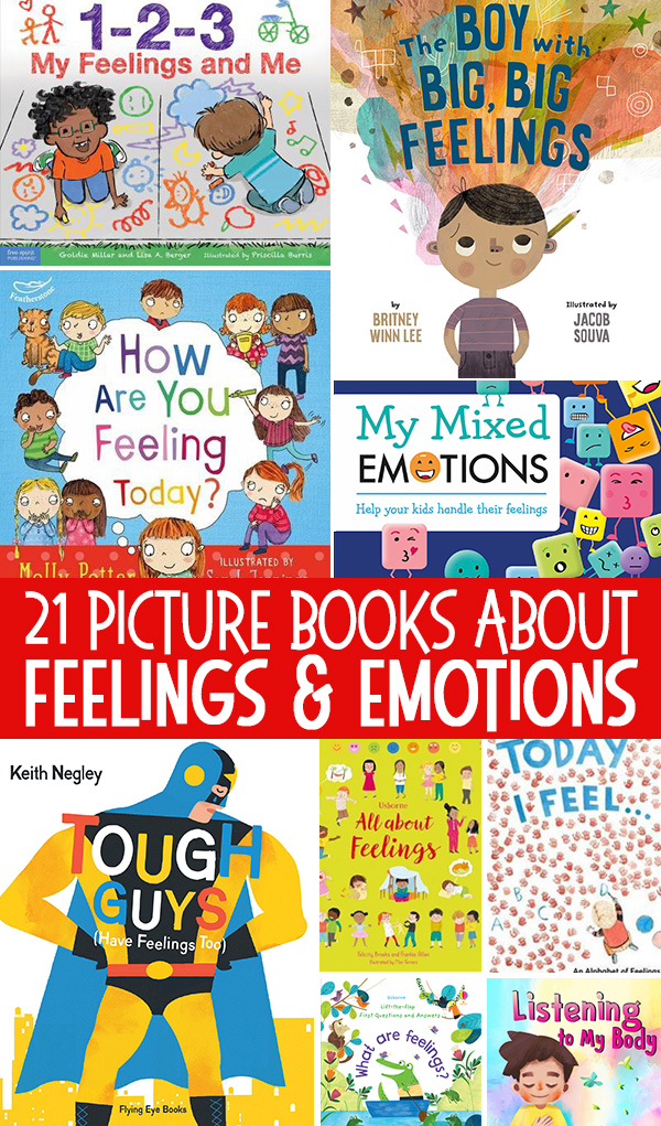 21 Fabulous Picture Books About Feelings & Emotions