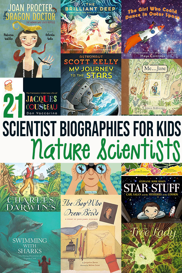 21 Famous Scientist Biographies for Kids- Nature Scientists