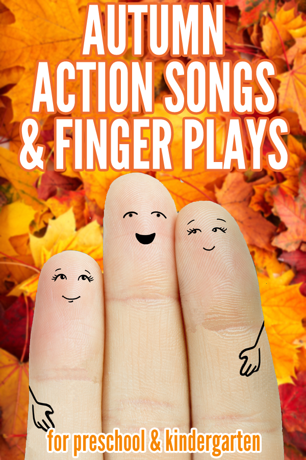 Autumn/Fall Themed Action Songs and Finger Plays for preschool and kindergarten