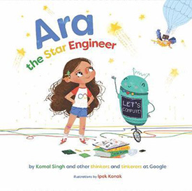 Ara the Star Engineer: Coding Books for Kids