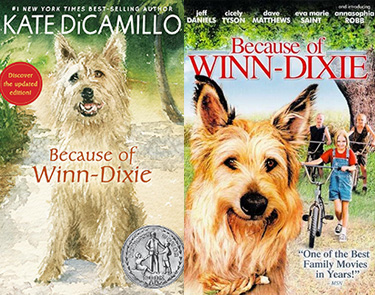 Because of Winn Dixie book to movie adaptation for tweens