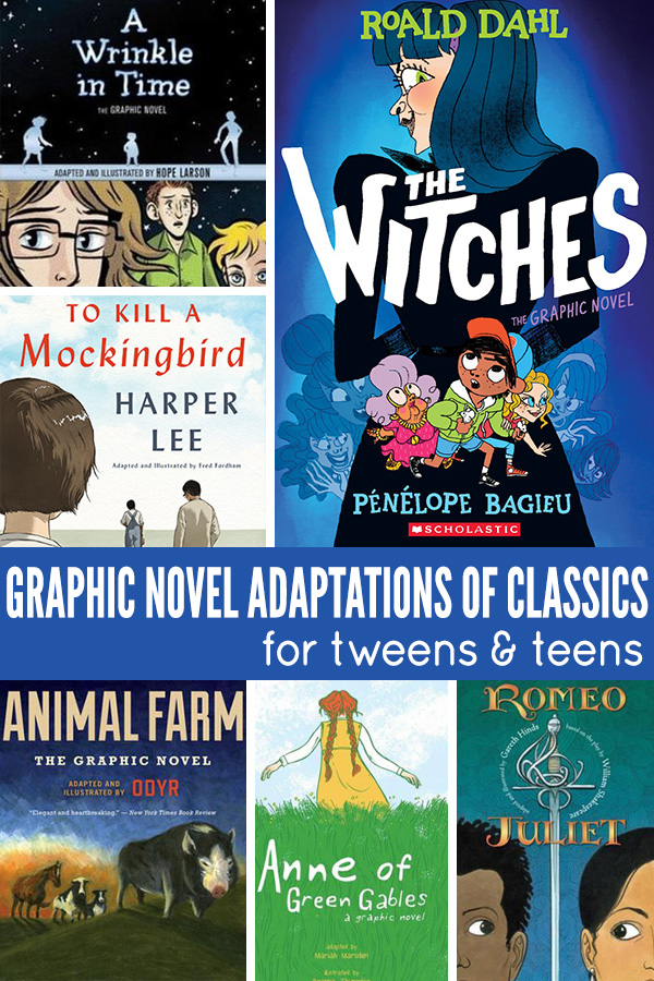 Graphic Novel Adaptations of Classic Novels for Tweens and Teens