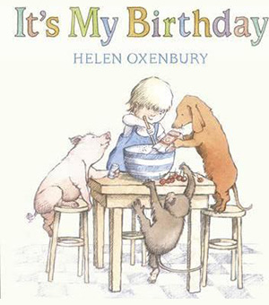 It's My Birthday: Children's picture books about birthdays