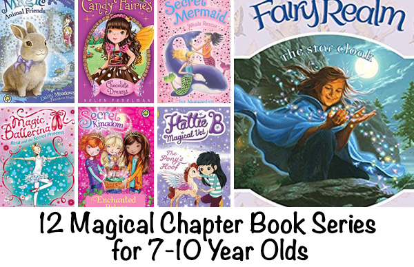 Magical Chapter Books for 7 to 10 Year Olds