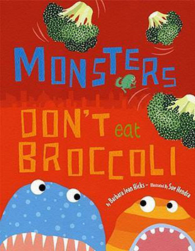 Monsters Dont Eat Broccoli: Kids Books for Halloween