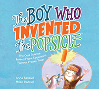 The Boy Who Invented the Popsicle