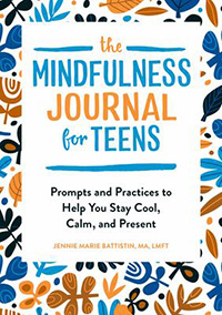 The Mindfulness Journal for Teens