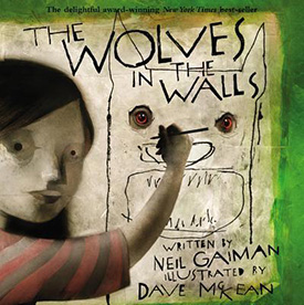 The Wolves in the Walls: Halloween books for elementary students