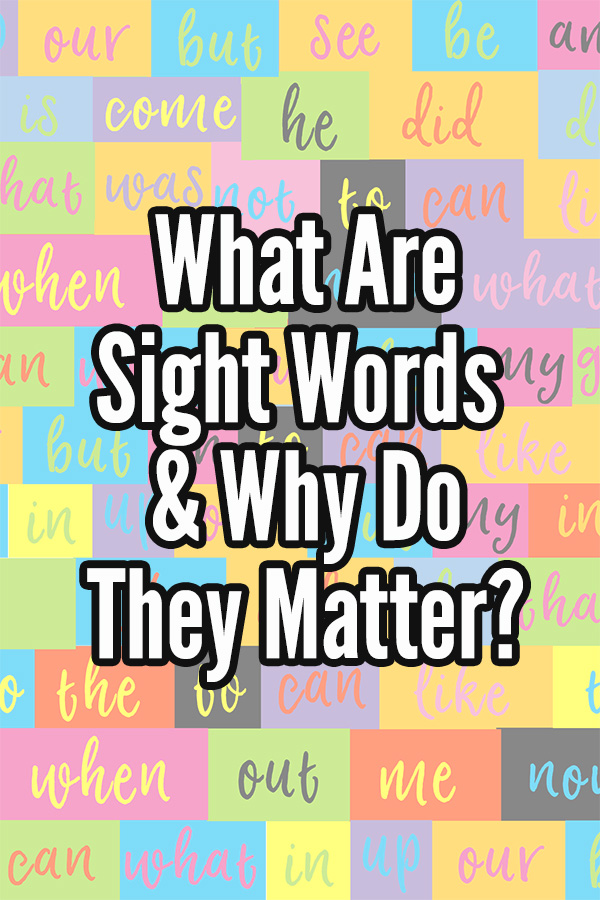 What are sight words and why do they matter?