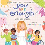 You Are Enough A Book About Inclusion